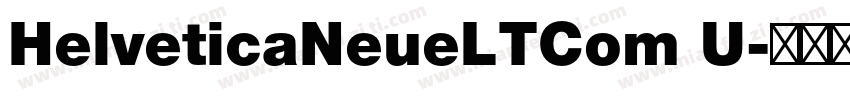 HelveticaNeueLTCom U字体转换